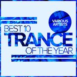 Artwork for "Best 10 Trance Of The Year"
