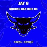 Artwork für "Nothing Can Ruin Us"