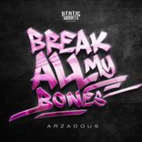 Artwork for "BREAK ALL MY BONES"