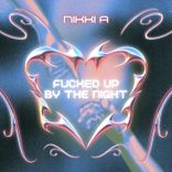 Artwork for "Fucked up by the Night"