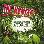 Artwork for "A Forest - The Remixes Part 1"