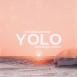Artwork for "YOLO (NoMosk Remix)"
