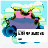 Made for Loving You