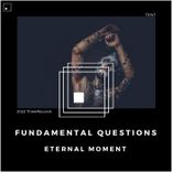 Fundamental Questions