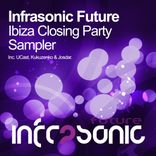Artwork für "Infrasonic Future Ibiza Closing Party Sampler"