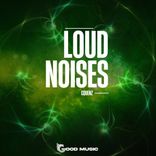 Loud Noises