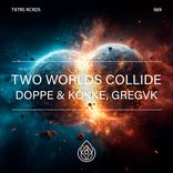 Artwork for "Two Worlds Collide"