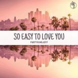 Artwork for "So Easy to Love You"