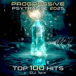 Artwork for "Progessive Psy Trance 2025 Top 100 Hits + DJ Mix"