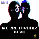 Artwork for "We Are Together (Remixes)"