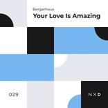Artwork for "Your Love Is Amazing"