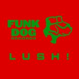 Artwork für "LUSH!"