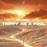 Artwork for "Trippy As A Fool"