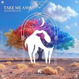 Take Me Away