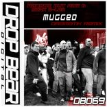 Artwork for "Mugged (Dramatik Remix)"