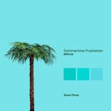 Artwork for "Summertime Frustration"