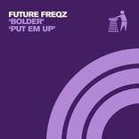 Artwork voor "Bolder / Put Em Up"