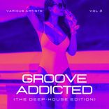 Portada para "Groove Addicted (The Deep-House Edition), Vol. 3"