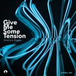 Artwork for "Give Me Some Tension"