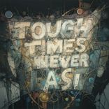 Artwork for "Tough Times Never Last"
