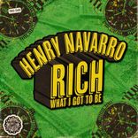 Rich What I Got To Be