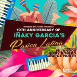 Artwork for "Wheeler del Torro Presents the 10th Anniversary of Iñaky Garcia's Pasión Latina"