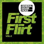 Artwork for "First Flirt, Vol. 6: General House Picks"