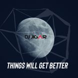 Artwork for "Things Will Get Better"