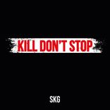 Artwork für "Kill Don't Stop"