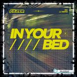 Artwork für "In Your Bed"