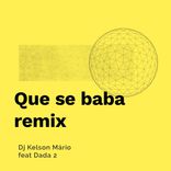 Artwork for "Que se baba remix"