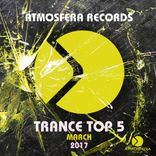 Portada para "Trance Top 5 March 2017"