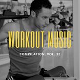 Artwork for "Workout Music, Vol.32"