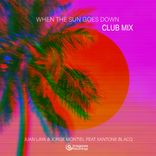 When the Sun Goes Down