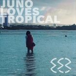 Artwork voor "Juno Loves Tropical"