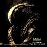 Artwork for "Talk DAT Groove"