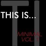 Artwork for "This Is...Minimal, Vol. 1"