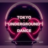 Artwork for "TOKYO UNDERGROUND DANCE, Vol. 1"