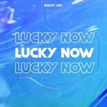 Artwork for "Lucky Now"