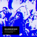Artwork for "Millennium Rave"
