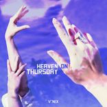 Artwork for "Heaven On Thursday"