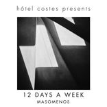 Artwork for "Hôtel Costes Presents...12 Days A Week"