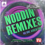 Artwork for "The Noddin' Remixes No One Asked For"
