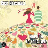 Hold On To Your Love
