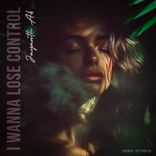 Portada para "I Wanna Lose Control"