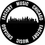 Factory Music Chicago