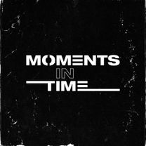 Moments In Time