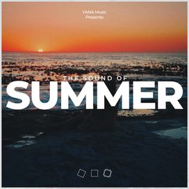 YANA Music Presents: The Sound Of Summer