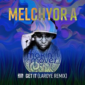 Get It (Laroye Remix)