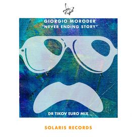 Never Ending Story (Dr Tikov Euro Mix)